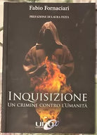 Inquisizione Un crimine contro l umanit di Fabio Fornaciari