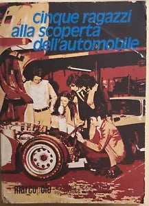 Cinque ragazzi alla scoperta dell’automobile di Aa.vv., 1949, Touring Club Itali