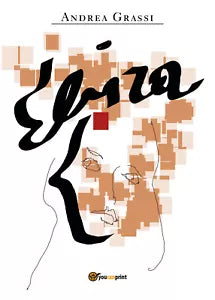 Elvira di Andrea Grassi, 2021, Youcanprint