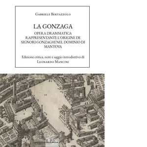 La Gonzaga di Gabriele Bertazzolo