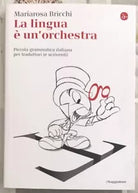 La lingua un orchestra Piccola grammatica italiana per traduttori