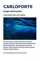 Carloforte luogo dell’anima - racconti da un’isola di Aa. Vv., 2019