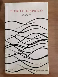 Scala C - P. Colaprico - Corriere della Sera - 2008 - AR