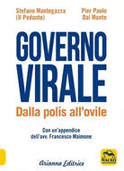 Governo virale Dalla polis all ovile di Stefano Mantegazza