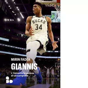 Giannis L incredibile ascesa di un campione di Mirin Fader