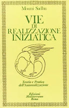 Vie di realizzazione iniziatica