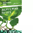 Dal fulmine la luce Libro di Marie