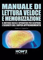 Manuale di lettura veloce e memorizzazione di Federico Cappellini, 2016, How2
