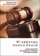 Mi oppongo, vostro onore! - Paolo Panucci, Vincenzo Epis, 2015, Youcanprint