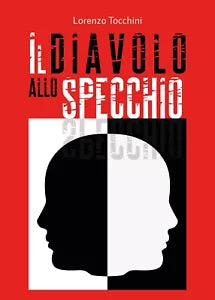 Il diavolo allo specchio di Lorenzo Tocchini, 2018, Youcanprint