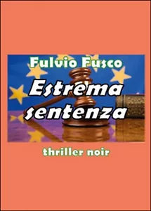 Estrema sentenza di Fulvio Fusco, 2015, Youcanprint