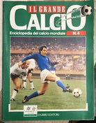 Il grande calcio Enciclopedia del calcio mondiale n 4 di Aa vv