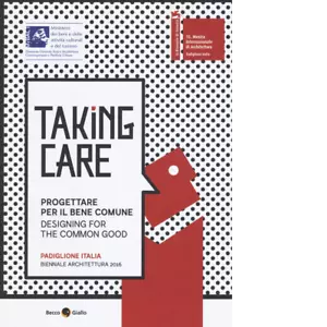 Taking care Progettare per il bene comune