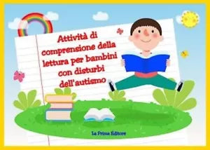 Attivit di comprensione della lettura per bambini con disturbi dell autismo d