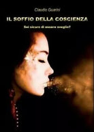 Il soffio della coscienza di Claudio Guarini, 2012, Youcanprint