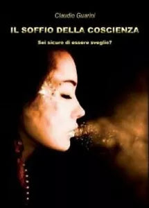 Il soffio della coscienza di Claudio Guarini, 2012, Youcanprint