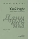 Onde lunghe Testo russo a fronte Ediz bilingue di Sergej Timoffev