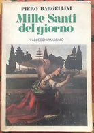 Mille santi del giorno di Piero Bargellini