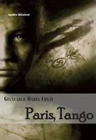 Paris, Tango di Giancarlo Maria Conti, 2018, Apollo Edizioni