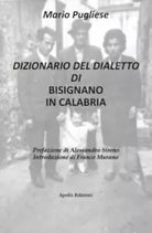 Dizionario del dialetto di Bisignano in Calabria di Mario Pugliese