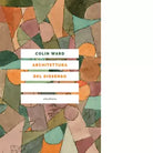 ARCHITETTURA DEL DISSENSO N E di COLIN WARD