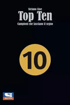 Top Ten Campioni che lasciano il segno di Stefano Aloe