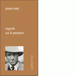 Regards sur la peinture di Pierre Loeb