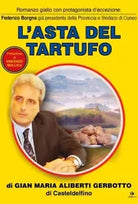 L asta del tartufo di Gian Maria Aliberti Gerbotto