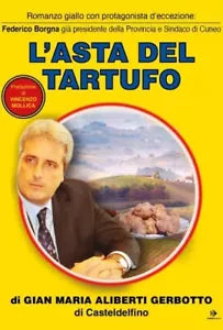 L asta del tartufo di Gian Maria Aliberti Gerbotto