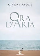 Ora d aria di Gianni Paone