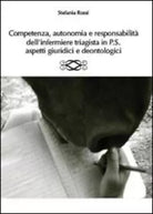 Competenza, autonomia e responsabilita dell’infermiere triagista in P.S., aspett