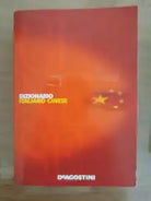 Dizionario italiano cinese - AA. VV. - De Agostini - 2008 - AR
