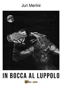 IN BOCCA AL LUPPOLO di Juri Merlini