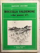 Roccella Valdemone: che paese e? di Gaetano Vecchio, 1987, La Grafica Editoria