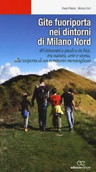 Gite fuoriporta nei dintorni di Milano nord