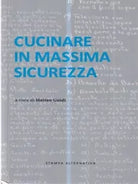 Cucinare in massima sicurezza di M Guidi