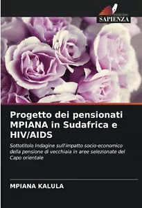 Progetto dei pensionati MPIANA in Sudafrica e HIV AIDS