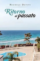 Ritorno al passato di Michele Deviti, 2019, Youcanprint
