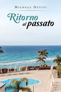 Ritorno al passato di Michele Deviti, 2019, Youcanprint