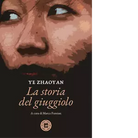 La storia del giuggiolo di Zhaoyan Ye