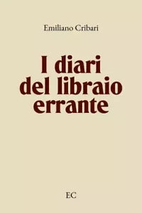 I diari del libraio errante di Emiliano Cribari