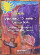 Quando i bambini fanno boh di Ensitiv