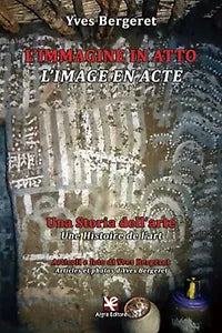 L’immagine in atto L’image en acte di Yves Bergeret, Algra Editore