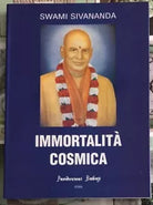 Immortalit cosmica di Swami Saraswati Sivananda