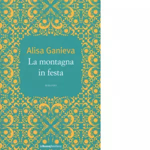 La montagna in festa di Alisa Ganieva