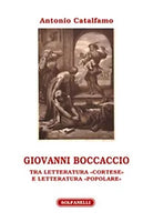 GIOVANNI BOCCACCIO di Antonio Catalfamo, Solfanelli Edizioni