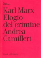 Elogio del crimine di Karl Marx