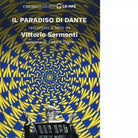 IL PARADISO DI DANTE di VITTORIO SERMONTI