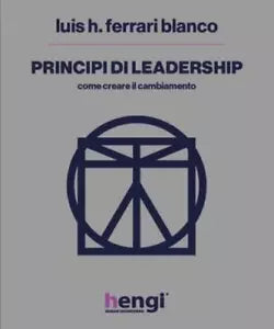 Principi di leadership di Luis H Ferrari Blanco