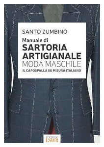 Manuale di sartoria artigianale moda maschile